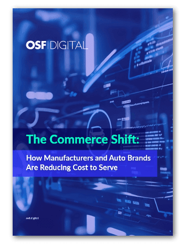 The Commerce Shift: How Manufacturers and Auto Brands Are Reducing Cost-to-Serve